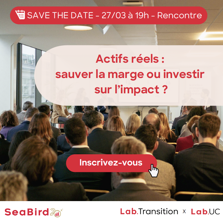 Rencontre du Lab.UC – Actifs réels : sauver la marge ou investir sur l’impact ?
